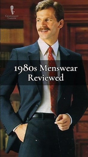 Our Quick Review of 1980s Menswear Styles!