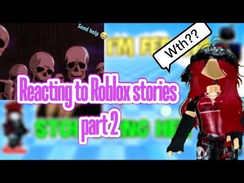 Reacting to Roblox stories!! Part 2 (send help ) 😭