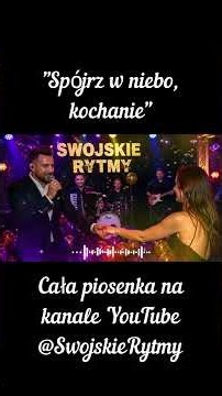 Spójrz w niebo, kochanie 💖💃🎵#SwojskieRytmy, #Schlager, #Biesiada,