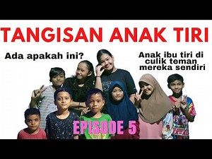 Tangisan anak tiri episode 5