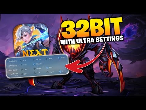 Get ULTRA Settings on 32-Bit MLBB Without Root!