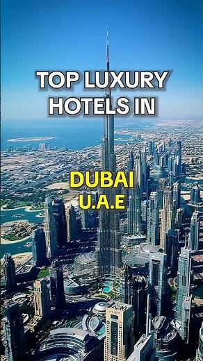 🌟TOP LUXURY HOTELS IN DUBAI 🤩 #hotel #resort #travel #luxury #luxurytravel