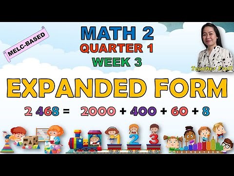 MATH 2 || QUARTER 1 WEEK 3 | MELC-BASED | EXPANDED FORM