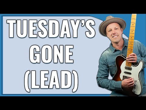 Tuesday's Gone Guitar Lesson (LEAD)