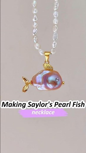 Search raffiepearls01- Making Saylor’s Pearl Fish Pendant Necklace-Baroque Pearl Fish