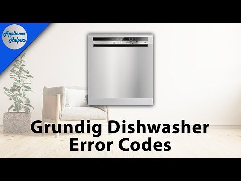 Grundig Dishwasher Error Codes