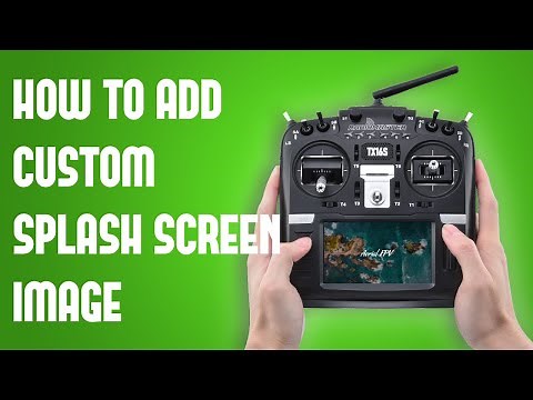 How to add custom splash screen image to RADIOMASTER TX16S - OPEN TX TUTORIAL