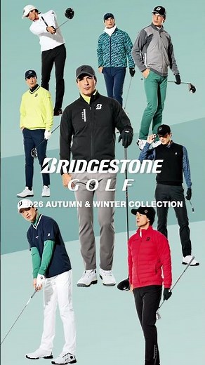 【BRIDGESTONE GOLF】2026年秋冬ゴルフウェア イメージムービー