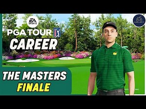 THE MASTERS FINAL ROUND! EA Sports PGA Tour 2023 Career Mode Part 7!