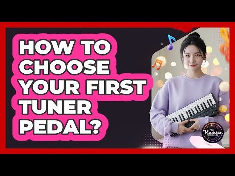 How To Choose Your First Tuner Pedal?