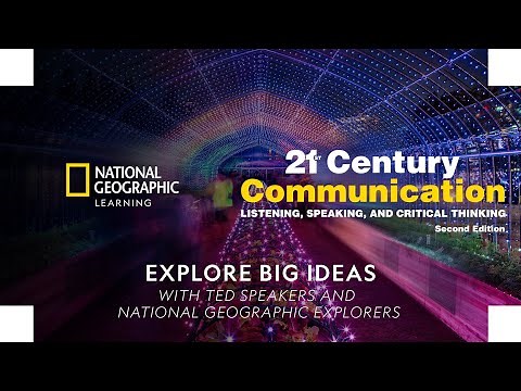 21st Century Communication 2e: Explore Big Ideas with TED Speakers and National Geographic Explorers