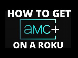 How To Get the AMC+ App on ANY Roku