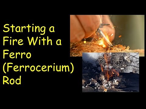 How to Use a Ferro Rod Fire Starter (Ferrocerium)