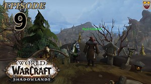 Let's Play WoW SHADOWLANDS New Character Leveling 1 60 Human Hunter Part 9