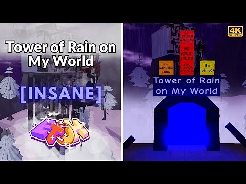 EToH: Tower of Rain on My World (ToRoMW) | 4K
