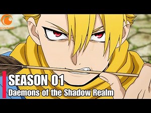 DAEMONS OF THE SHADOW REALM ANIME OFFICIAL RELEASE DATE, TRAILER & 2-COUR CONFIRMED!
