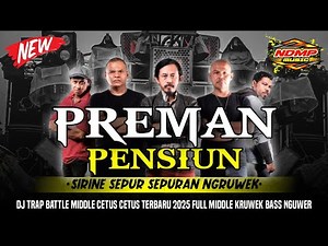 DJ PREMAN PENSIUN X PARADISE X SIRINE‼️MIDDLE KRUWEK FULL BASS || NDMP MUSIC
