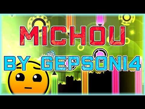 Michou (By Gepsoni4) | Geometry Dash