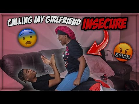 Calling My Girlfriend “INSECURE” PRANK To See Her Reaction...*NEVER AGAIN*