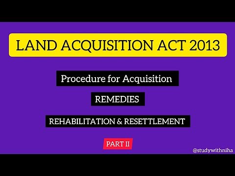 Land Acquisition Act 2013 | Part 2 | land law | #landlaw #land