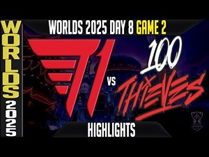 T1 vs 100T Highlights Game 2 | Worlds 2025 Day 8 Swiss Stage | T1 vs 100 Thieves G2