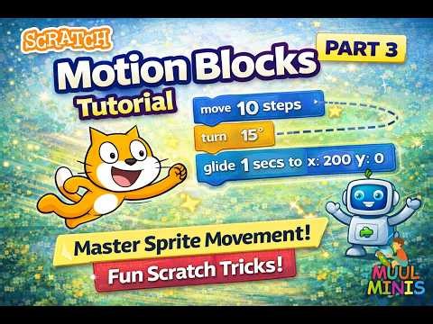 Scratch Programming Part 3 | Motion Blocks Explained 🚀 Move Sprites Like a Pro | Beginner Tutoria