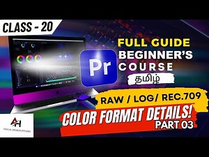 Ultimate Guide to Color Grading: Understanding Log, RAW, and Rec.709 Formats | Series 20