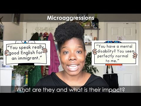 Microaggressions - What are they & what is their impact?