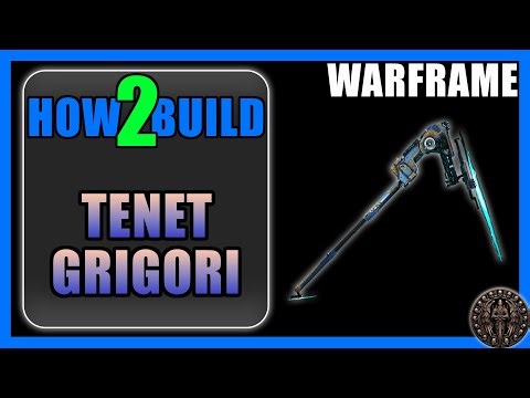 Tenet Grigori - How to Build & Gameplay - Warframe