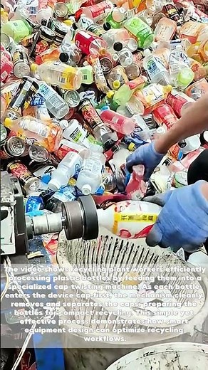 Plastic Recycling Hack: How Workers Quickly Remove Bottle Caps for Efficient Processing