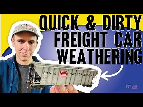 QUICK & DIRTY FREIGHT CAR WEATHERING