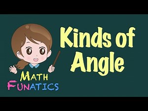 Kinds of Angle