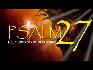 Psalm 27 (Full Chapter) Scripture Reading