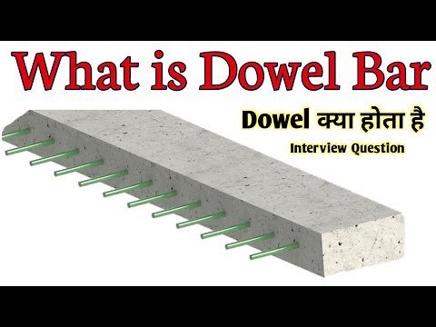 What is Dowel Bar & what is the purpose of dowel bars???