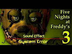 Five Nights at Freddy's 3 | System Error [Sound Effect]