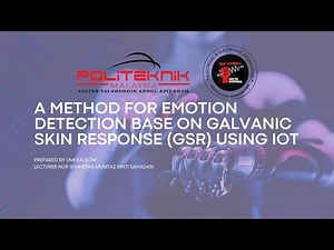 A METHOD FOR EMOTION DETECTION BASED ON GALVANIC SKIN RESPONSE (GSR) USING IoT | FYP (08DEU22F1108)
