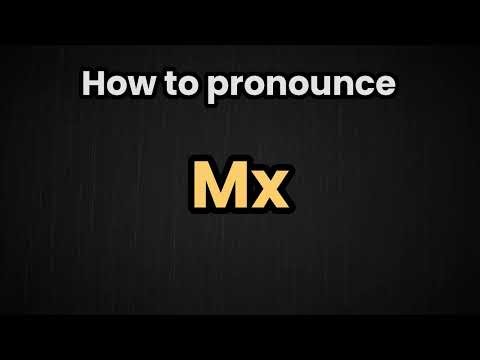 Mx Pronunciation | How To Say Mx