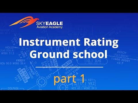 Instrument Rating Ground School by Scott Leach and SkyEagle Aviation Academy. Day 1