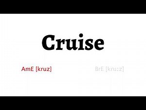 How to Pronounce cruise in American English and British English