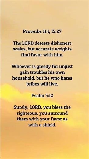 Dishonest scales find no favor with the Lord. #dishonest #accurate #weights #favor #lord