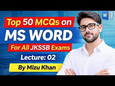 Top 50 MCQS ON MS Word || JKSSB JUNIOR ASSISTANT || FAA || JKSSB & SSC CGL Exams || BY MIZU KHAN.