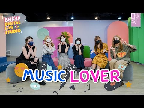 Music Lover | BNK48 DIGITAL LIVE STUDIO | 28 FEB 2022