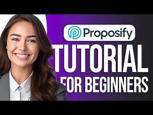 Proposify Tutorial For Beginners: Step-by-Step Proposal Creation Guide!