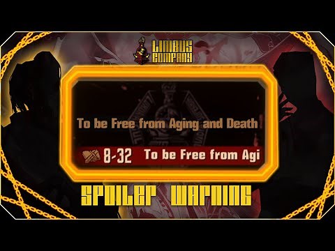 Limbus Company Canto 8 Part 3: 8-32 Boss Fight - To Be Free From Aging And Death [SPOILER WARNING]