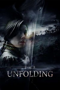 The Unfolding (2017) - Movie