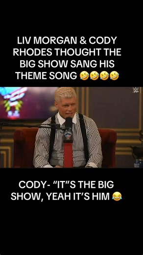 Liv Morgan & Cody Rhodes thought The Big Show SANG his OWN THEME SONG!! 🤣🤣🤣 #prowrestling #wwe