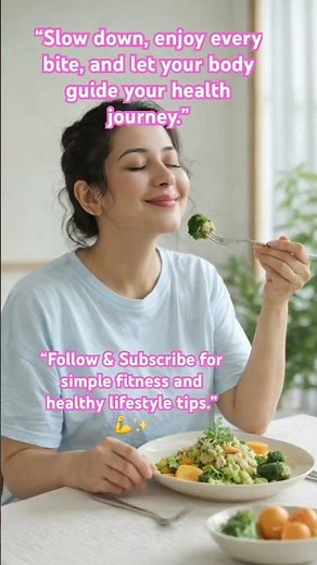 ✨ Eat Mindfully, Lose Weight Naturally | Simple Healthy Habit#trending #mindfuleating