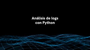 07_ANALISIS DE LOGS CON PYTHON