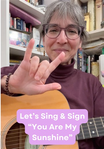 Expressing 'You Are My Sunshine' with ASL