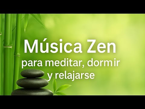Música Zen Relajante – 1 Hora para Dormir, Meditar y Calmar la Mente